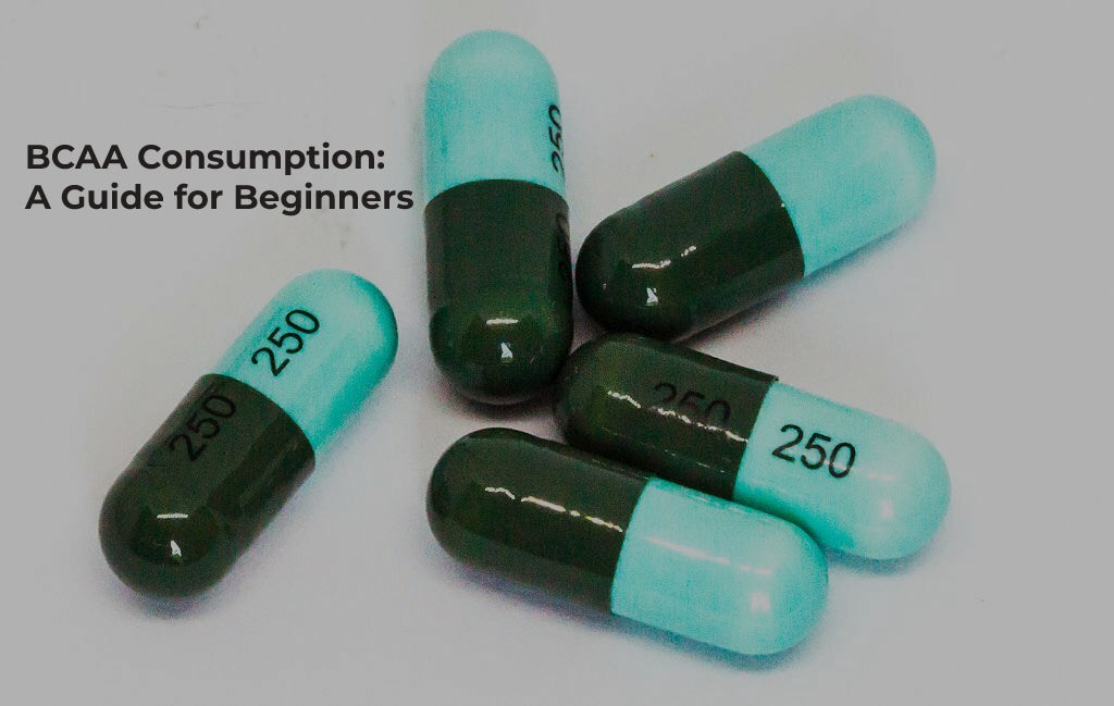 BCAA Consumption: A Guide for Beginners